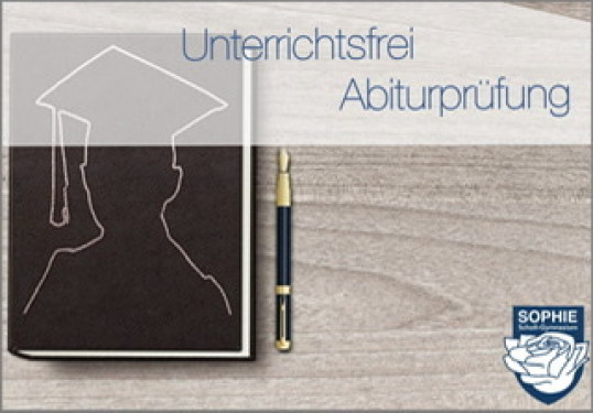 Mündliche Abiturprüfungen - unterrichtsfrei